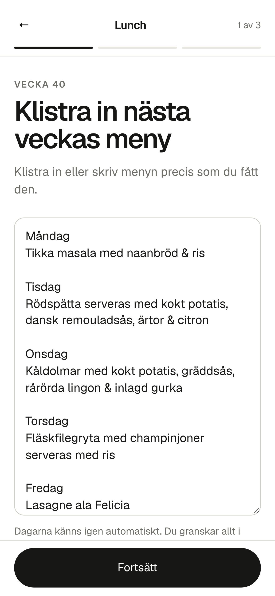 Verktyget, steg 1: vecka 40:s meny inklistrad med måndag till fredag.