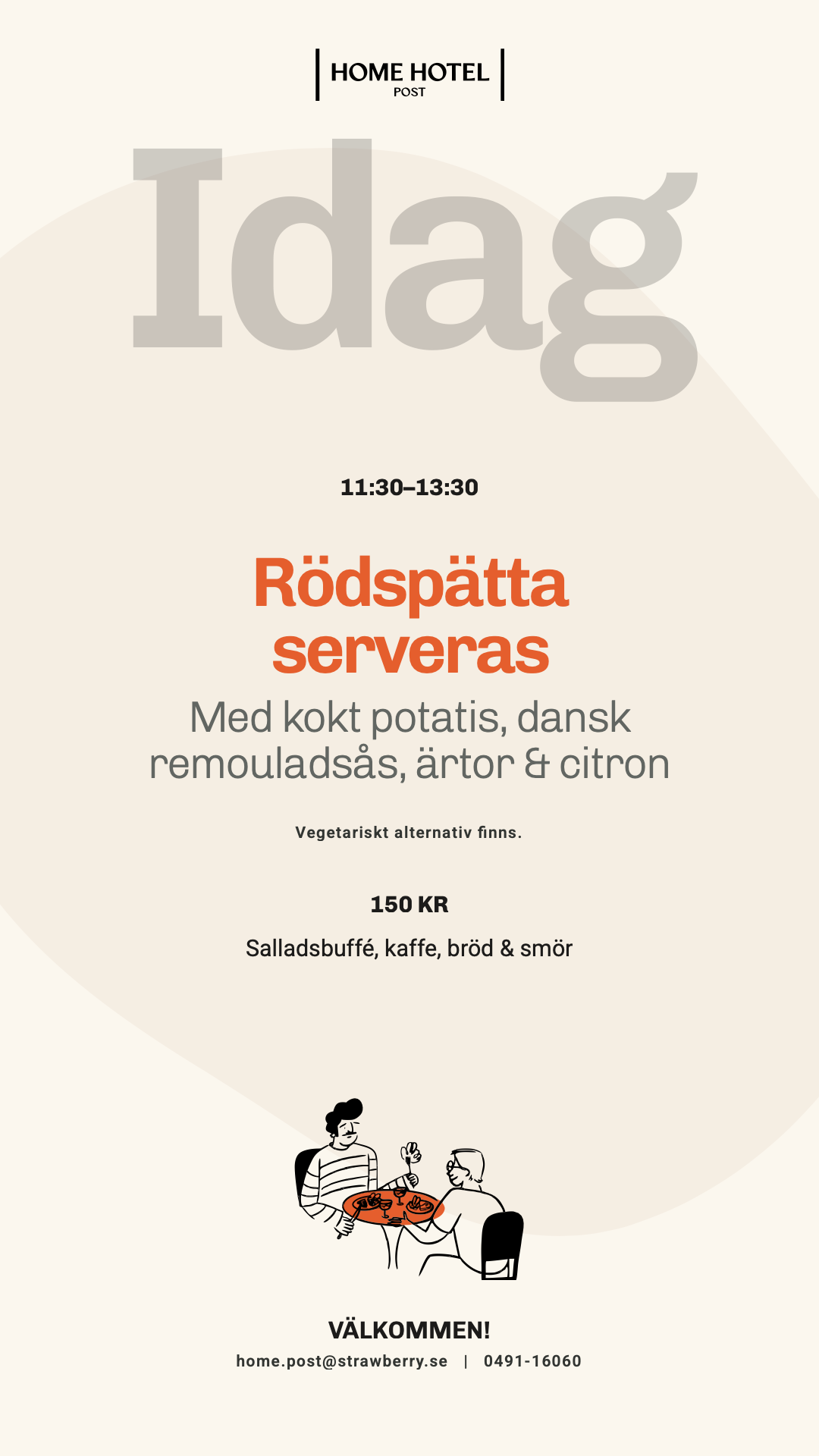Idag, tisdag vecka 40: Rödspätta serveras med kokt potatis, dansk remouladsås, ärtor & citron. 11:30–13:30, 150 kr.