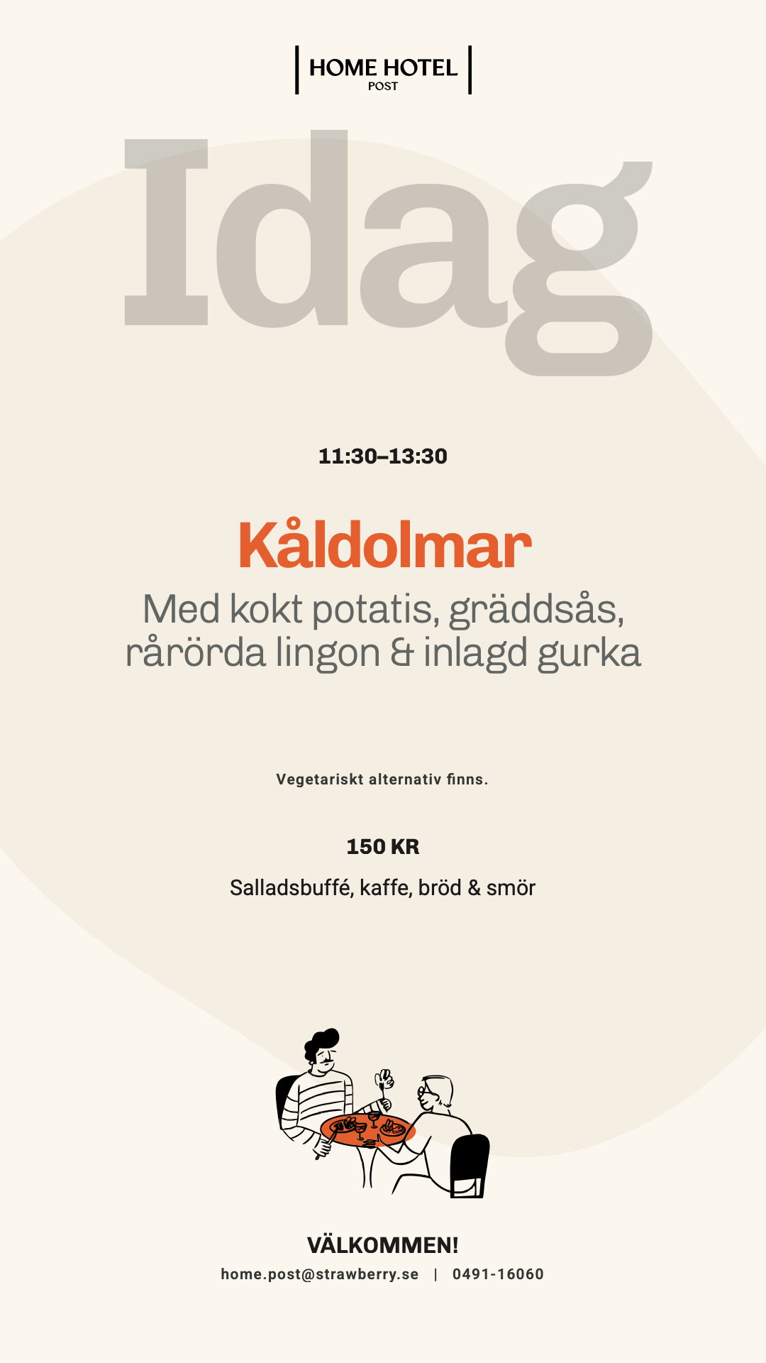 Idag, onsdag vecka 40: Kåldolmar med kokt potatis, gräddsås, rårörda lingon & inlagd gurka. 11:30–13:30, 150 kr.